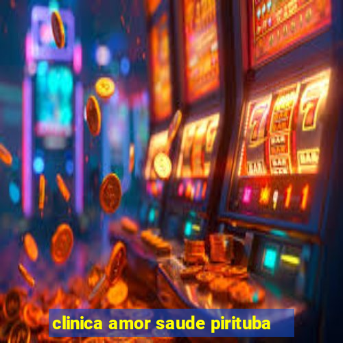 clinica amor saude pirituba